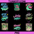 Later After While PNG Bundle, Alligator Crocodile Summer Vacation PNG