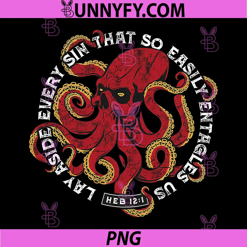 Lay Aside Every Sin That Easily Entangles Us PNG, Bible Verse Octopus PNG