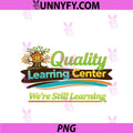 Learning Center We Are Still Learning PNG, Funny Meme PNG
