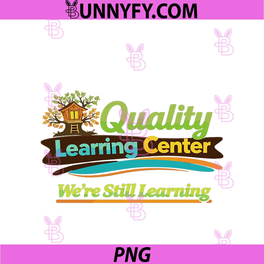 Learning Center We Are Still Learning PNG, Funny Meme PNG