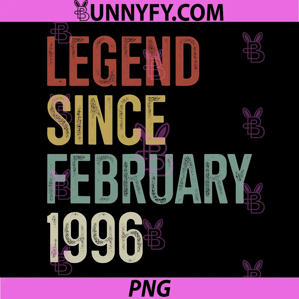 Legend Since February 1996 PNG, 30th Birthday 30 Years Old PNG