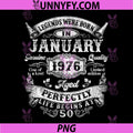 Legends Since January 1976 PNG, Vintage Retro 50th Birthday PNG