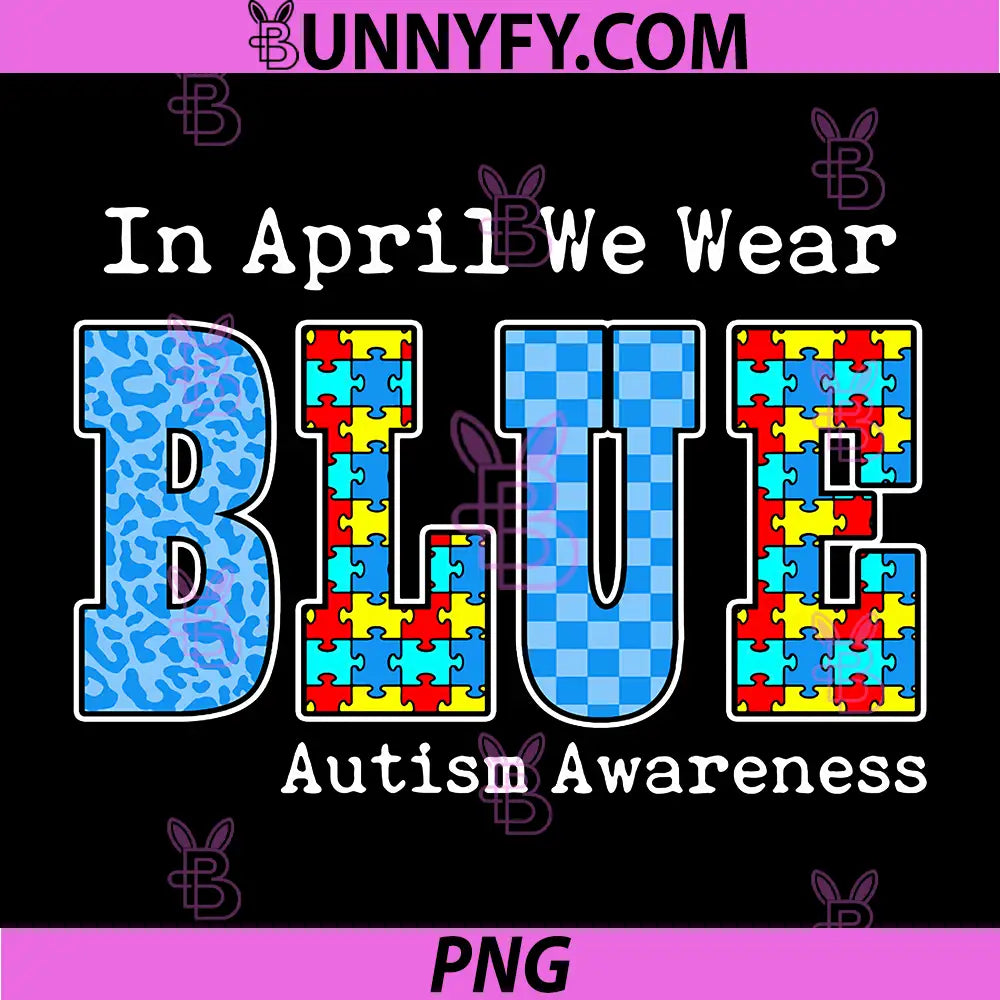 Leopard Checkered in April We Wear Blue PNG, Autism Awareness PNG