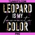Leopard is My Favorite Color PNG, Leopard Print Pattern PNG