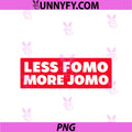 Less FOMO More JOMO Minimalist Retro PNG, Vintage Quote Design PNG