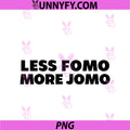 Less FOMO More JOMO PNG, Minimalist Retro Vintage Quote Design PNG