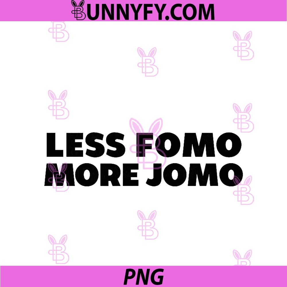 Less FOMO More JOMO PNG, Minimalist Retro Vintage Quote Design PNG