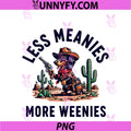 Less Meanies More Weenies PNG, Dachshund PNG