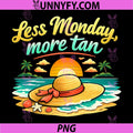 Less Monday More Tan PNG, Permanent Vacation Party Design PNG