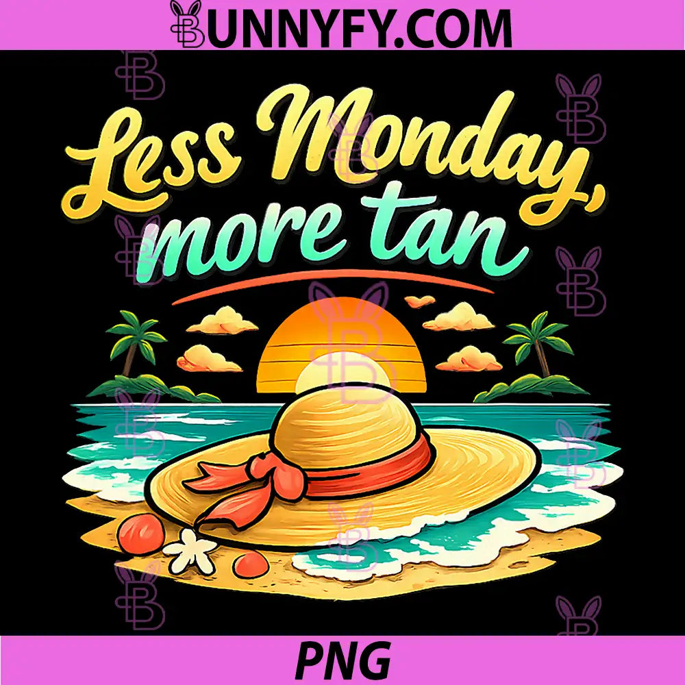 Less Monday More Tan PNG, Permanent Vacation Party Design PNG