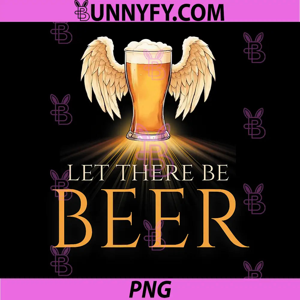 Let There Be Beer PNG, Inspirational Quote Design PNG