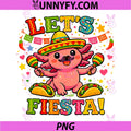 Let’s Fiesta Axolotl Cute PNG, Cinco De Mayo Mexican Party PNG