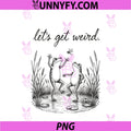 Let's Get Weird PNG, Funny Toad Meme Vintage Amphibian PNG