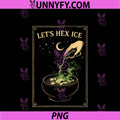 Let’s Hex ICE PNG, Immigration Protest Witchy Activist PNG