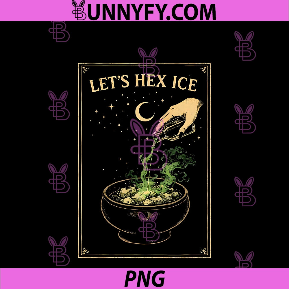 Let’s Hex ICE PNG, Immigration Protest Witchy Activist PNG