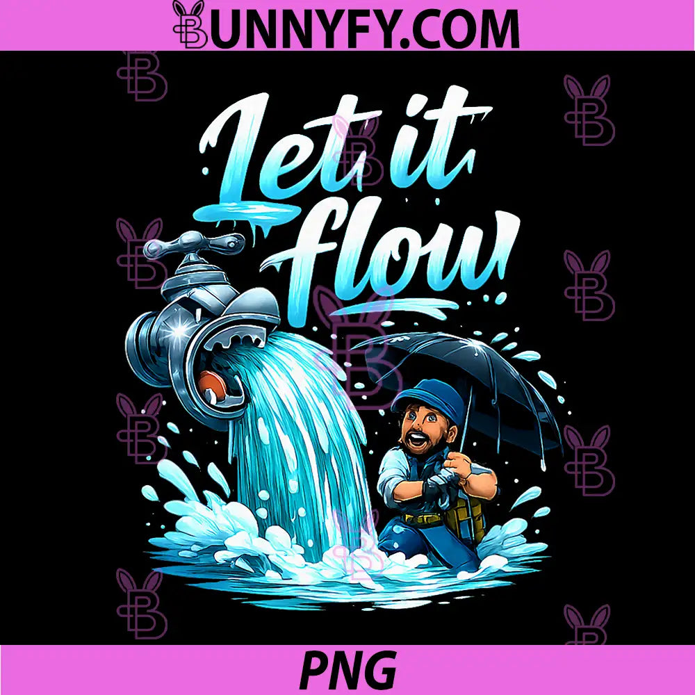 Let it Flow PNG, Plumber Pipe Pun PNG, Faucet Waterfall Graphic PNG