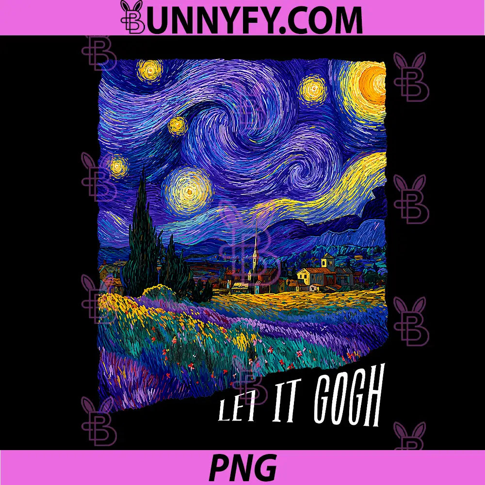 Let it Gogh Funny PNG, Vincent Van Gogh Starry Night Design PNG