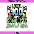 Level 100 Days Complete Gaming Pixel PNG, 100th Days of School PNG