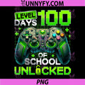 Level 100 Days of School Unlocked PNG, 100th Day Teacher PNG
