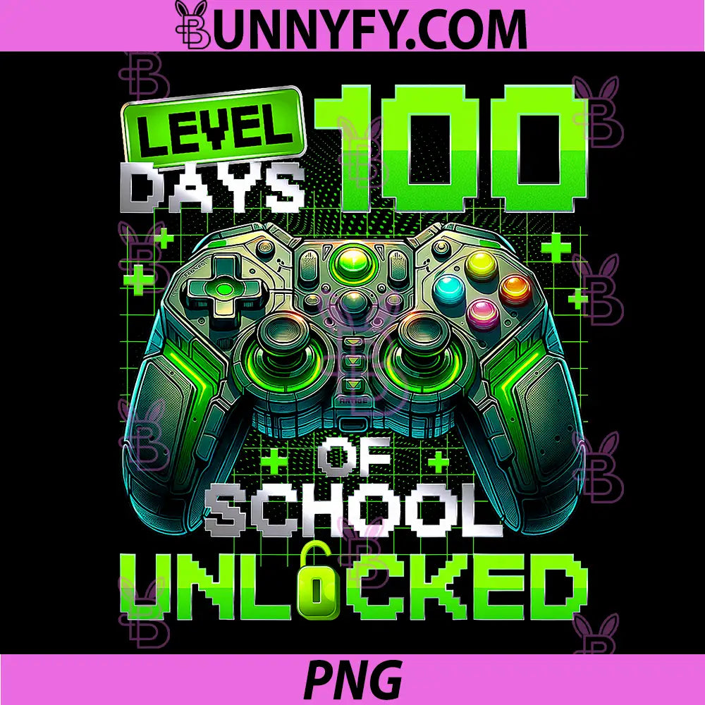 Level 100 Days of School Unlocked PNG, 100th Day Teacher PNG