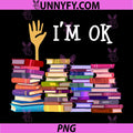 Librarian I'm Okay PNG, Book Reader Library Book PNG