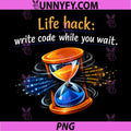 Life Hack Write Code While You Wait PNG, Programmer Humor PNG