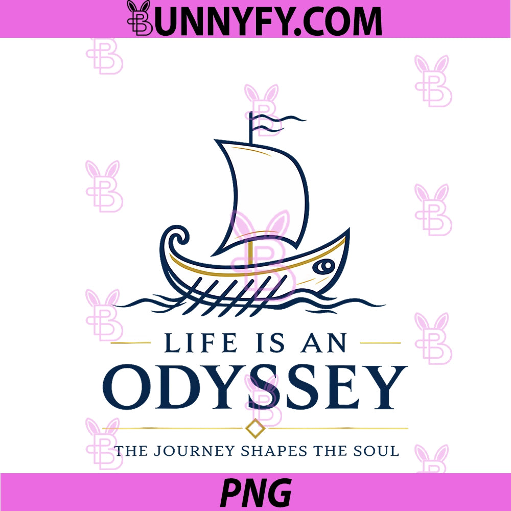 Life Is An Odyssey PNG, Design PNG