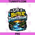 Life Is Better Downstream PNG, Plumber Pipe Pun Graphic PNG