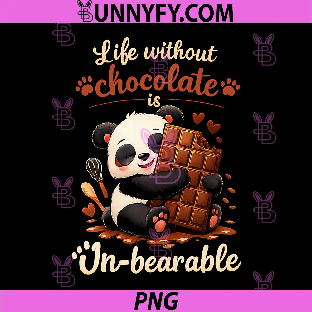Life Without Chocolate is Un-bearable PNG, Panda Graphic PNG