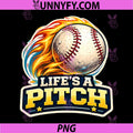 Life's A Pitch PNG, Funny Baseball Pitcher PNG
