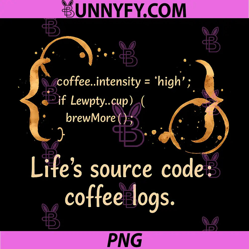 Lifes Source Code Coffee logs PNG, Programmer Humor PNG