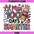 Lil Miss 100 Days Smarter PNG, Cute Teacher Student School PNG