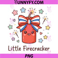 Little Firecracker Cute PNG, Funny 4th of July PNG