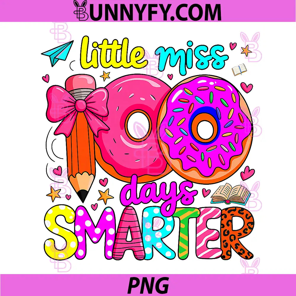 Little Miss 100 Days Smarter Design PNG, Cute School Celebration PNG