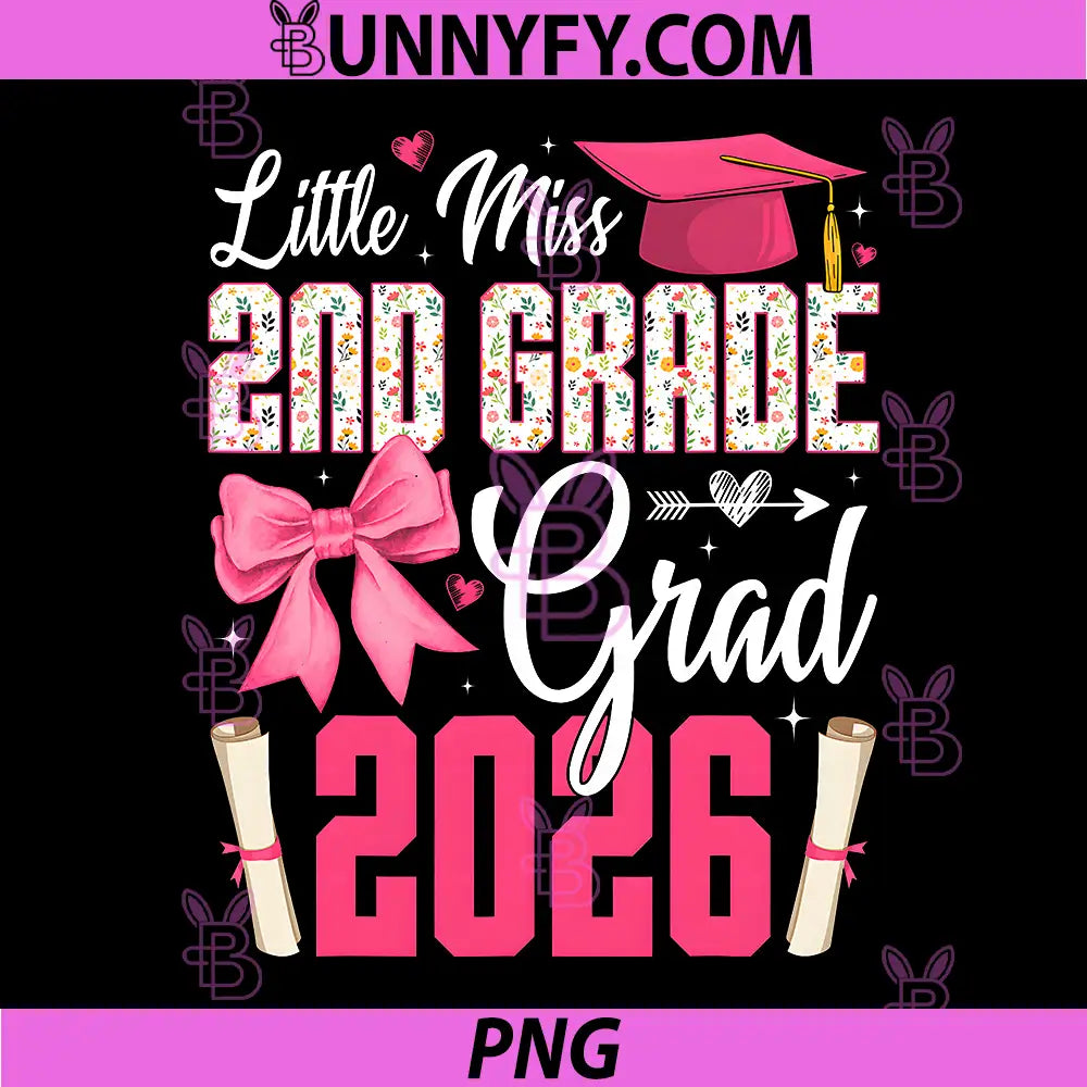 Little Miss 2nd Grade Grad 2026 PNG, Graduation Party PNG