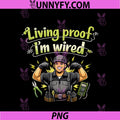 Living Proof Im Wired PNG, Electrician Humor Graphic PNG