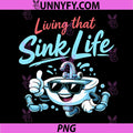 Living That Sink Life PNG, Plumber Pun Sunglasses Sink PNG