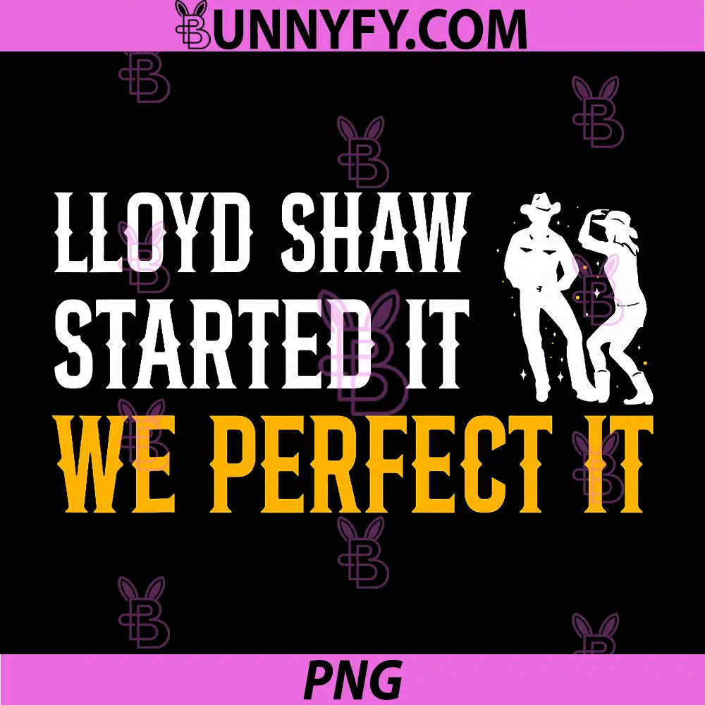 Lloyd Shaw Started It We Perfect It PNG, Square Dance PNG