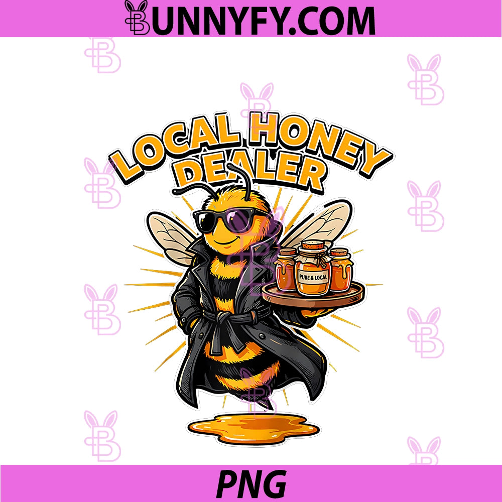 Local Honey Dealer PNG, Funny Beekeeper Bee Raglan PNG
