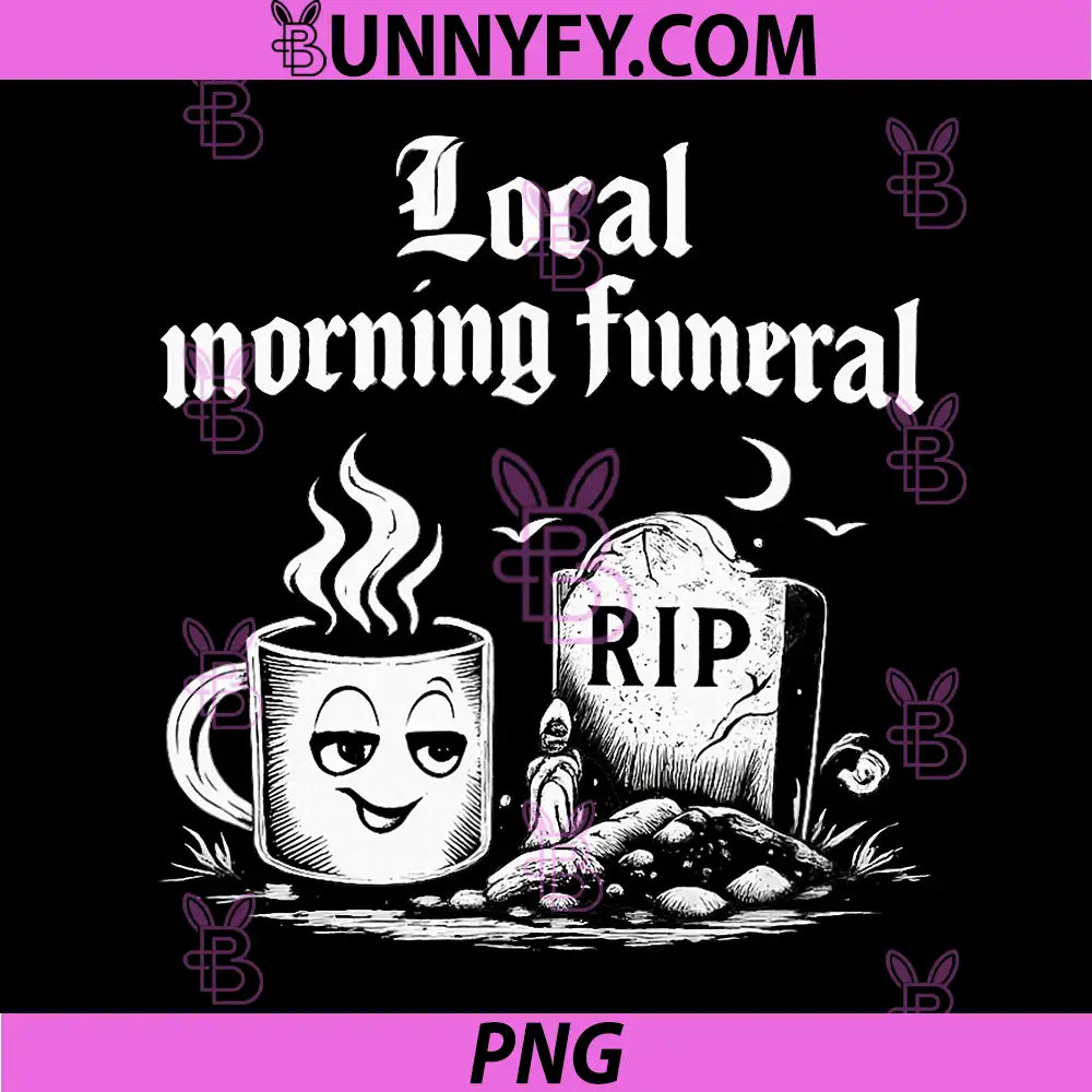 Local Morning Funeral PNG, blackletter Coffee and Tombstone PNG