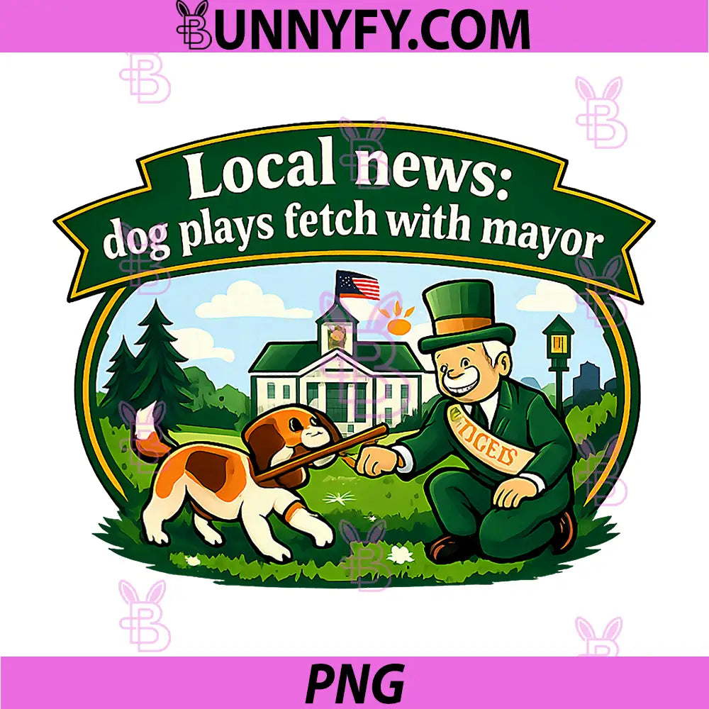 Local News Dog Plays Fetch with Mayor PNG, Local Pride Badge PNG