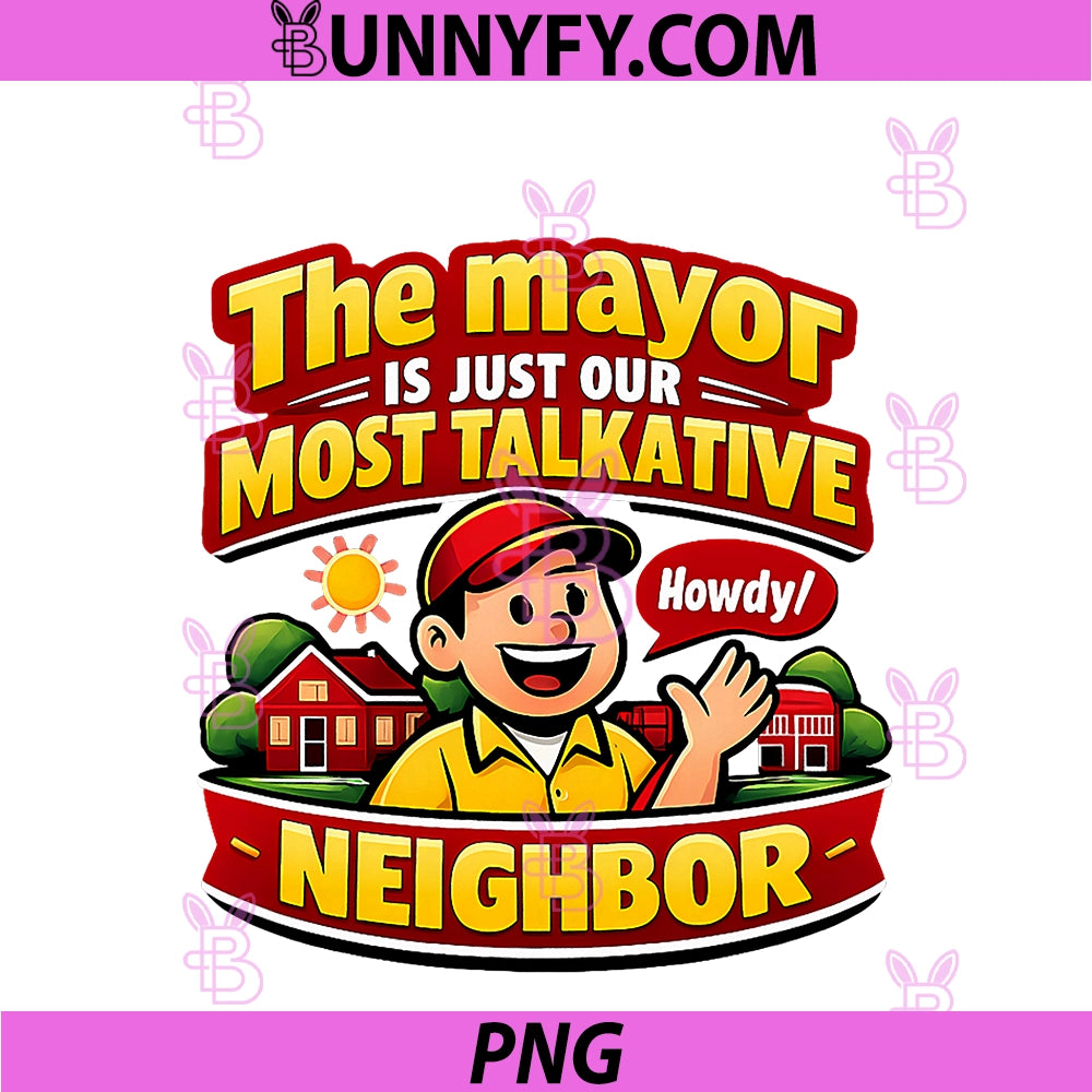 Local Pride Badge Mayor Talkative Neighbor PNG, Graphic PNG