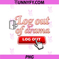 Log Out Of Drama IT Reboot PNG, Humor Neon Red PNG
