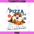 Looney Tunes Taz The Pizza Club PNG, Hot N Spicy Have A Slice Day PNG