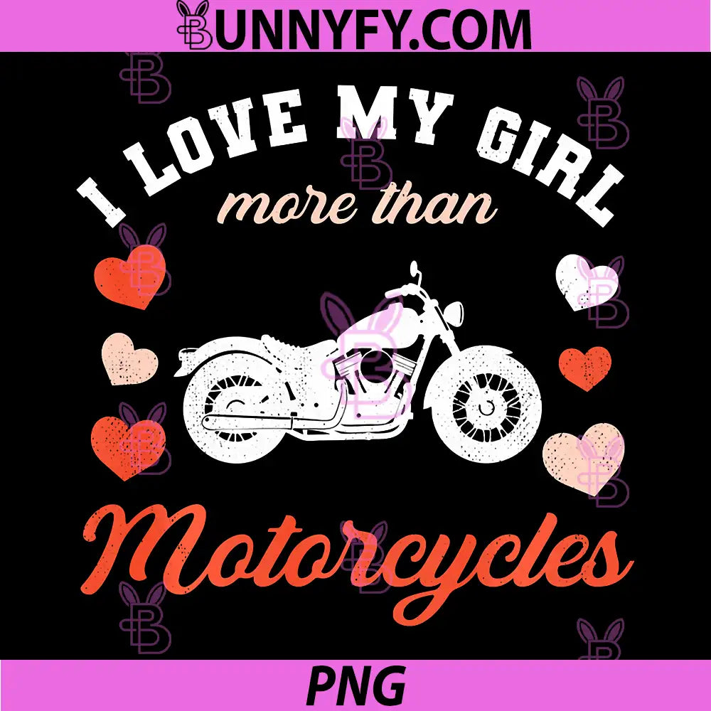 I Love My Girl PNG, Valentine's Day Motorcycles PNG