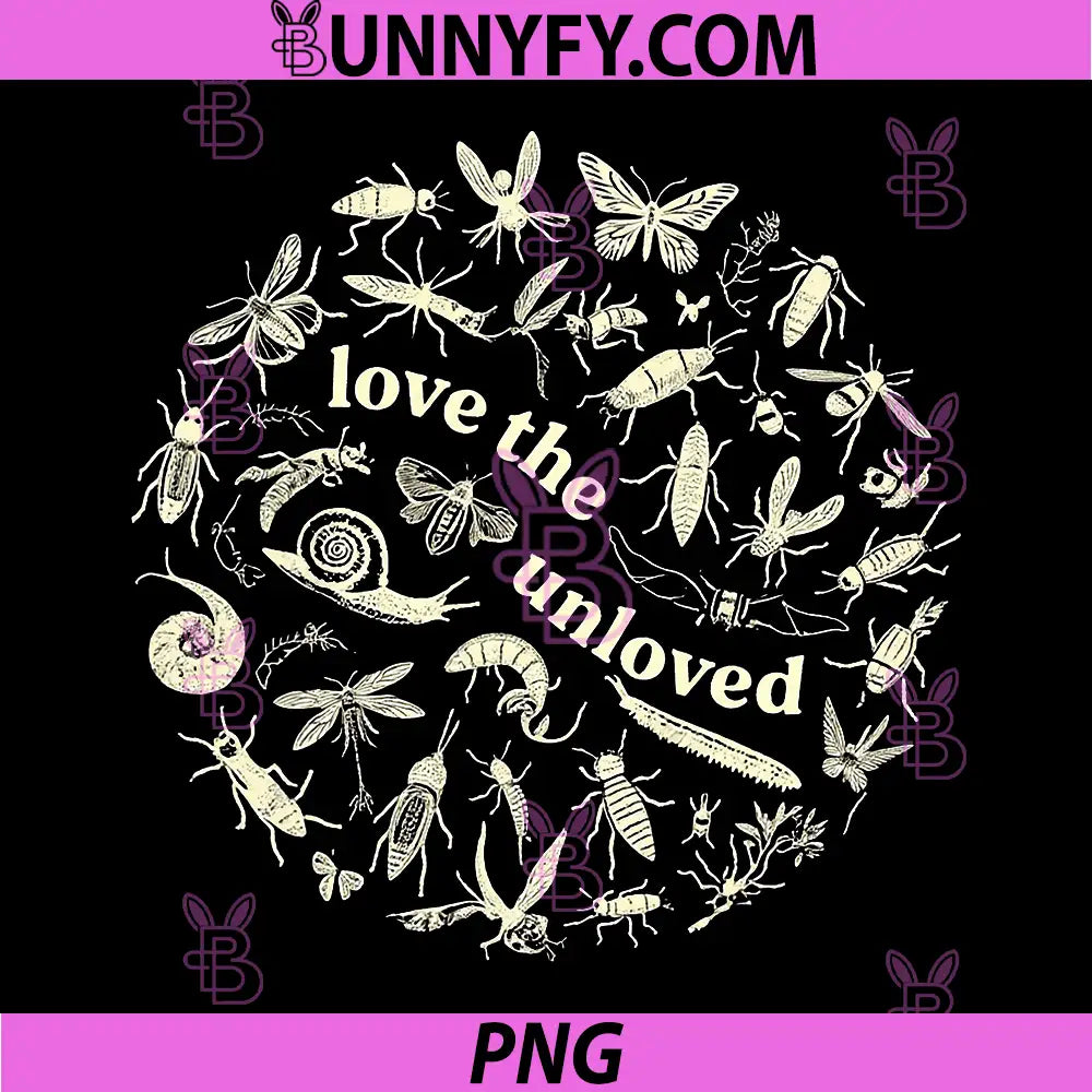 Love The Unloved Bugs Insect PNG, Entomology Entomologist Science PNG