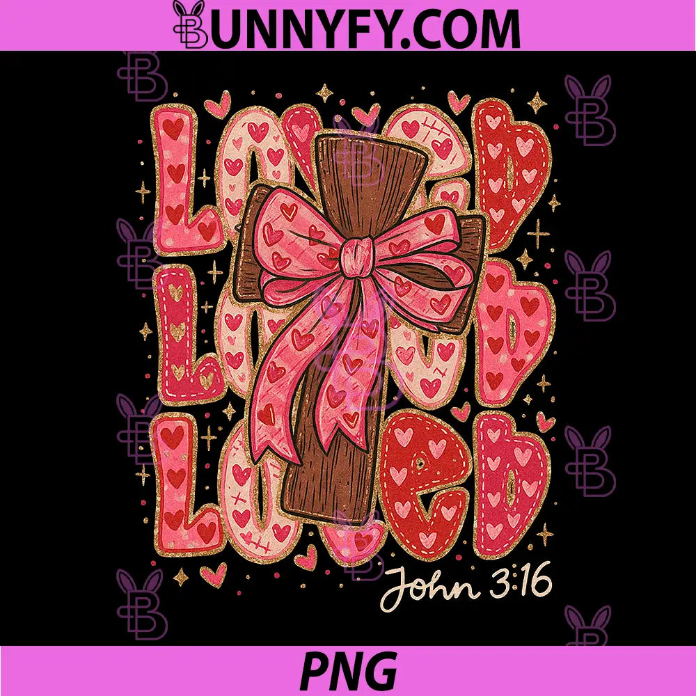 Loved John 316 Valentine PNG, Christian Preppy Coquette PNG