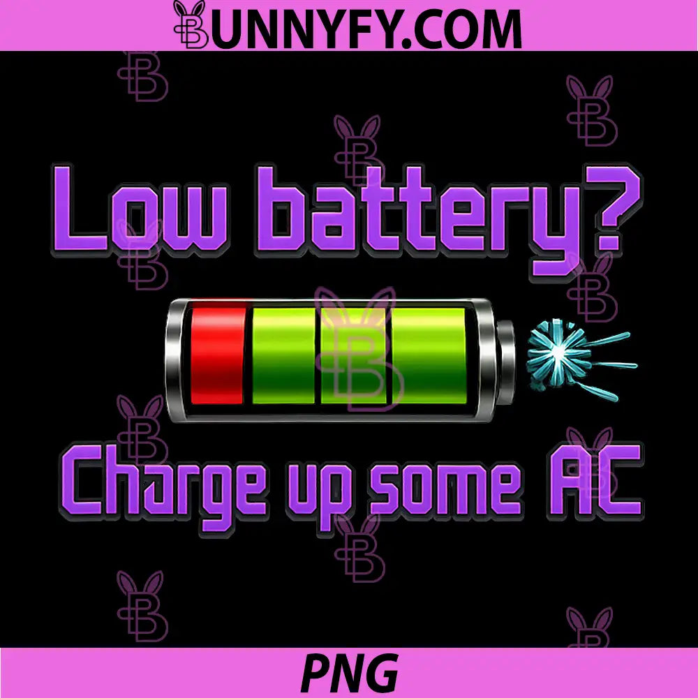 Low Battery Charge Up Some AC PNG, HVAC Thermostat Humor PNG