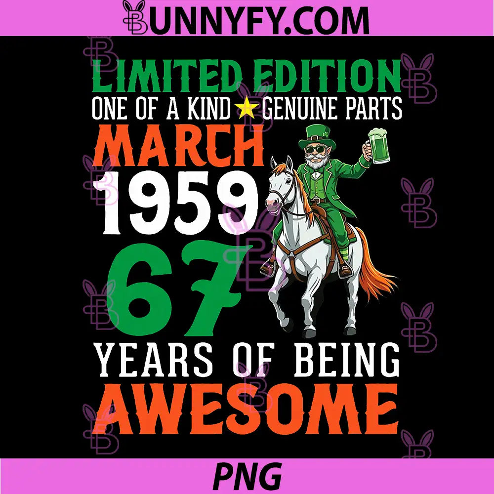 Ltd Edition March 1959 PNG, Leprechaun 67 Years of Being Awesome PNG