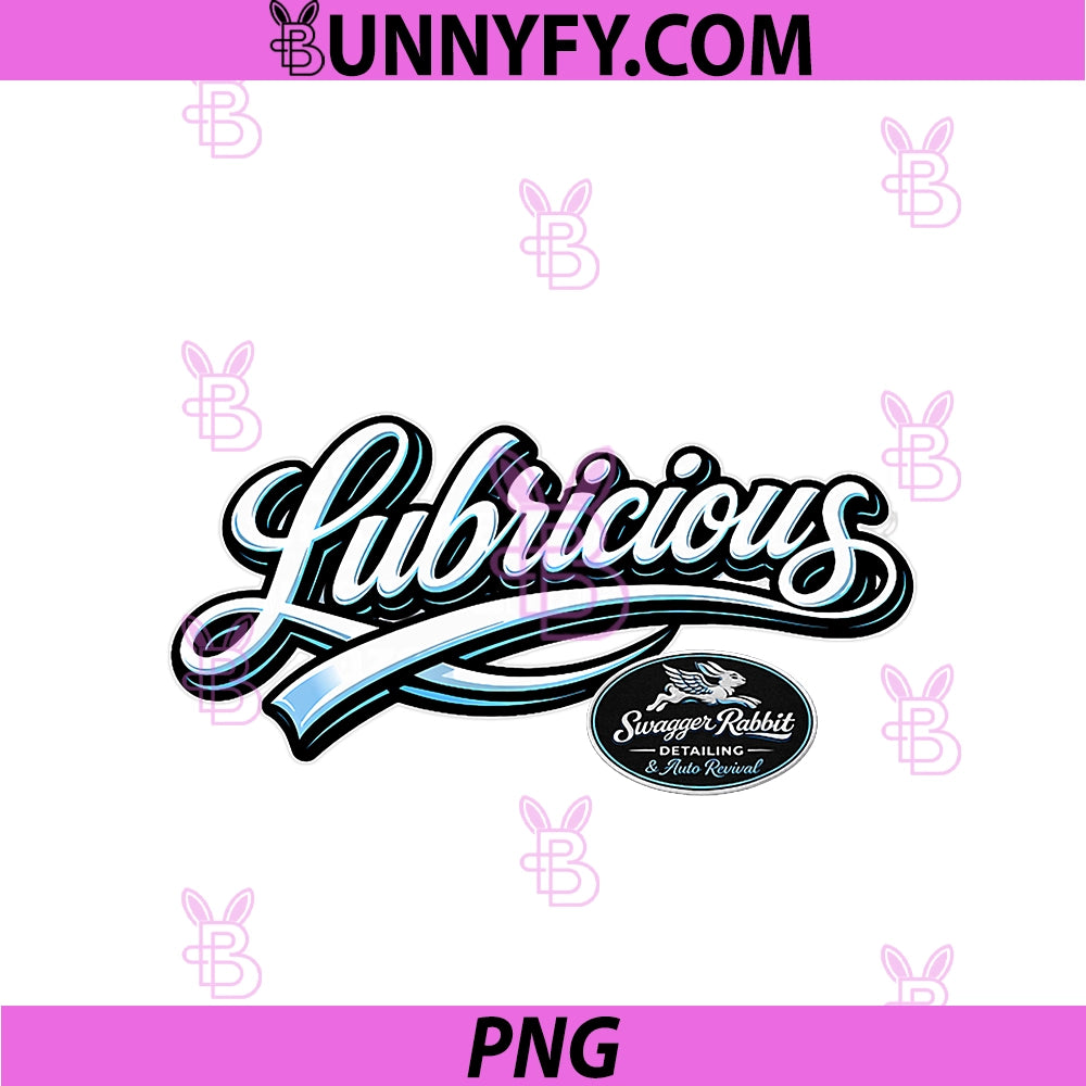 Lubricious PNG, Auto Detailing Slang PNG